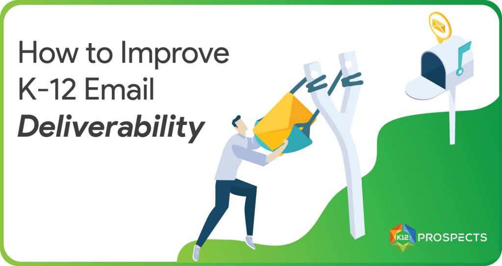 How to Improve K-12 Email Deliverability