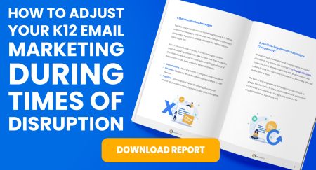 CTA - How to Adjust Your K12 Email Marketing During Times of Disruption