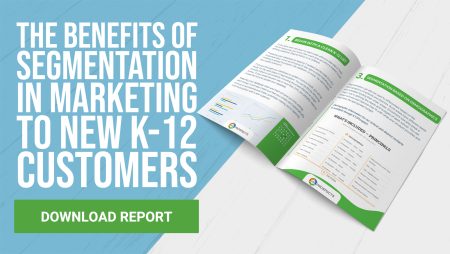 CTA The Benefits of Segmentation in Marketing to New K-12 Customers