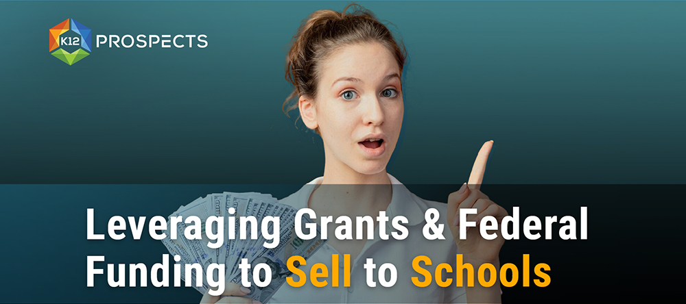 Featured-Leveraging-Grants-and-Federal-Funding-to-Sell-to-Schools