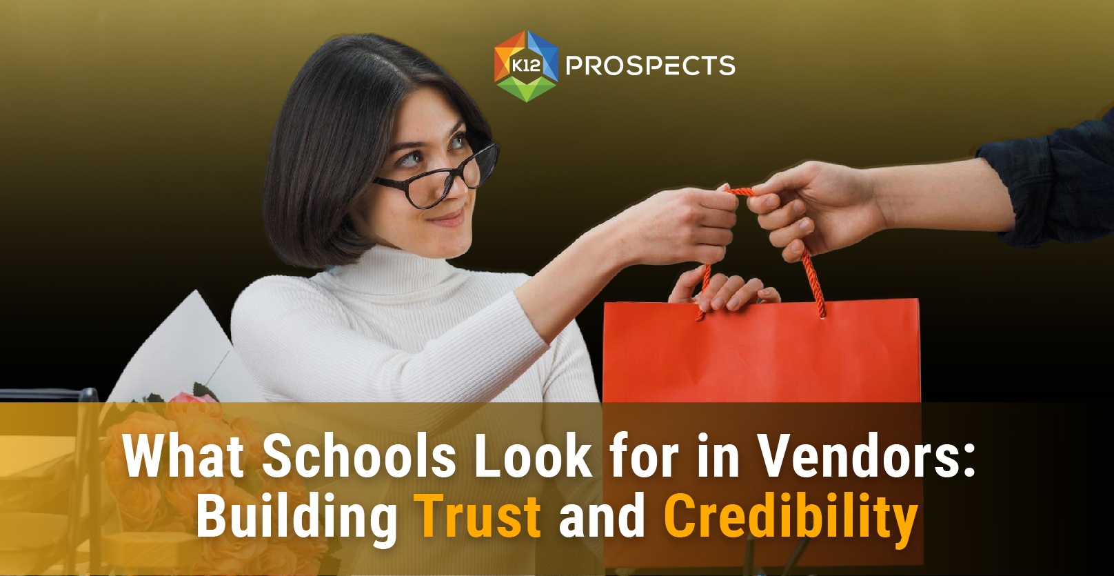Top-What-Schools-Look-for-in-Vendors-Building-Trust-and-Credibility
