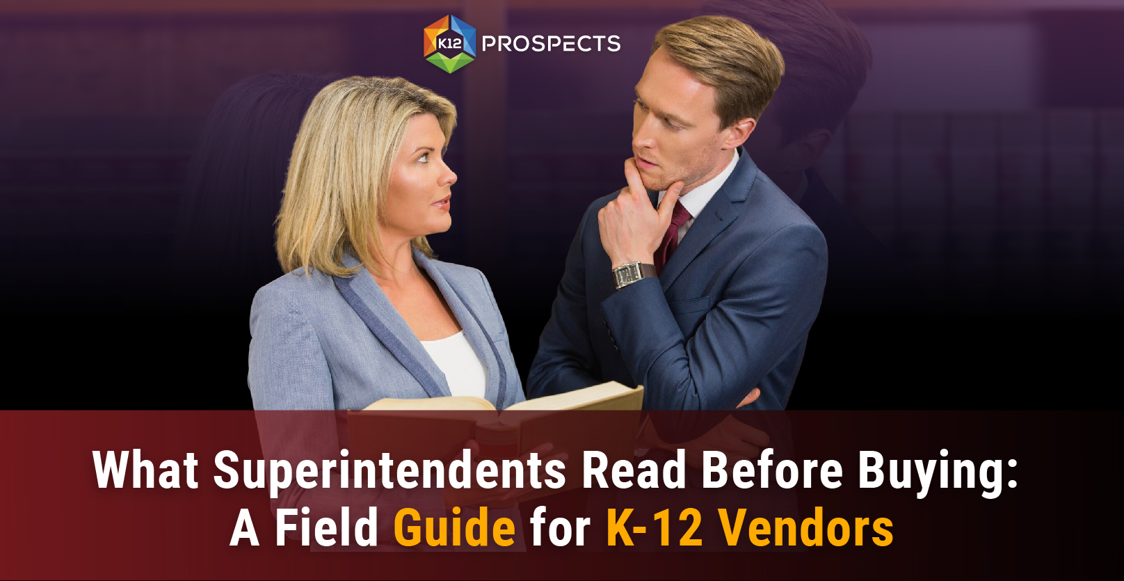 Top-What-Superintendents-Read-Before-Buying-A-Field-Guide-for-k-12-Vendors