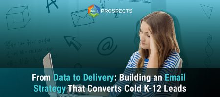 Featured-From-Data-to-Delivery-Building-an-Email-Strategy-That-Converts-Cold-k-12-Leads