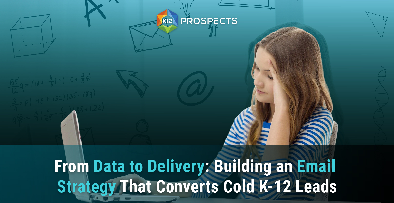 Top-From-Data-to-Delivery-Building-an-Email-Strategy-That-Converts-Cold-k-12-Leads
