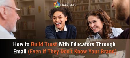 Featured-How-to-Build-Trust-With-Educators-Through-Email