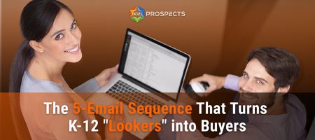 Featured-The-5-Email-Sequence-That-Turns-k-12-Lookers-into-Buyers